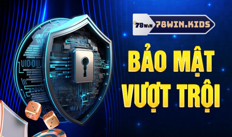 Bảo mật vượt trội chặn hacker hiệu quả