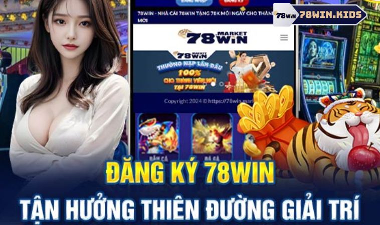 Cách thức nhận ưu đãi tân thủ tại 78win đơn giản