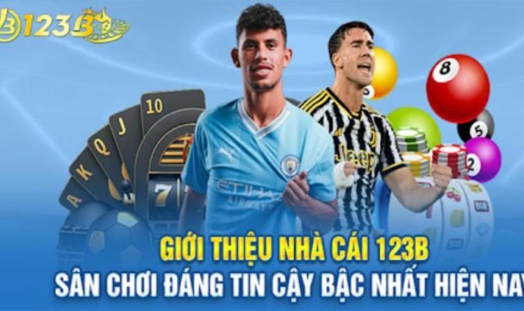 Tổng quan vài nét cơ bản nhà cái 123B